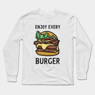 Enjoy Every Burger Long Sleeve T-Shirt